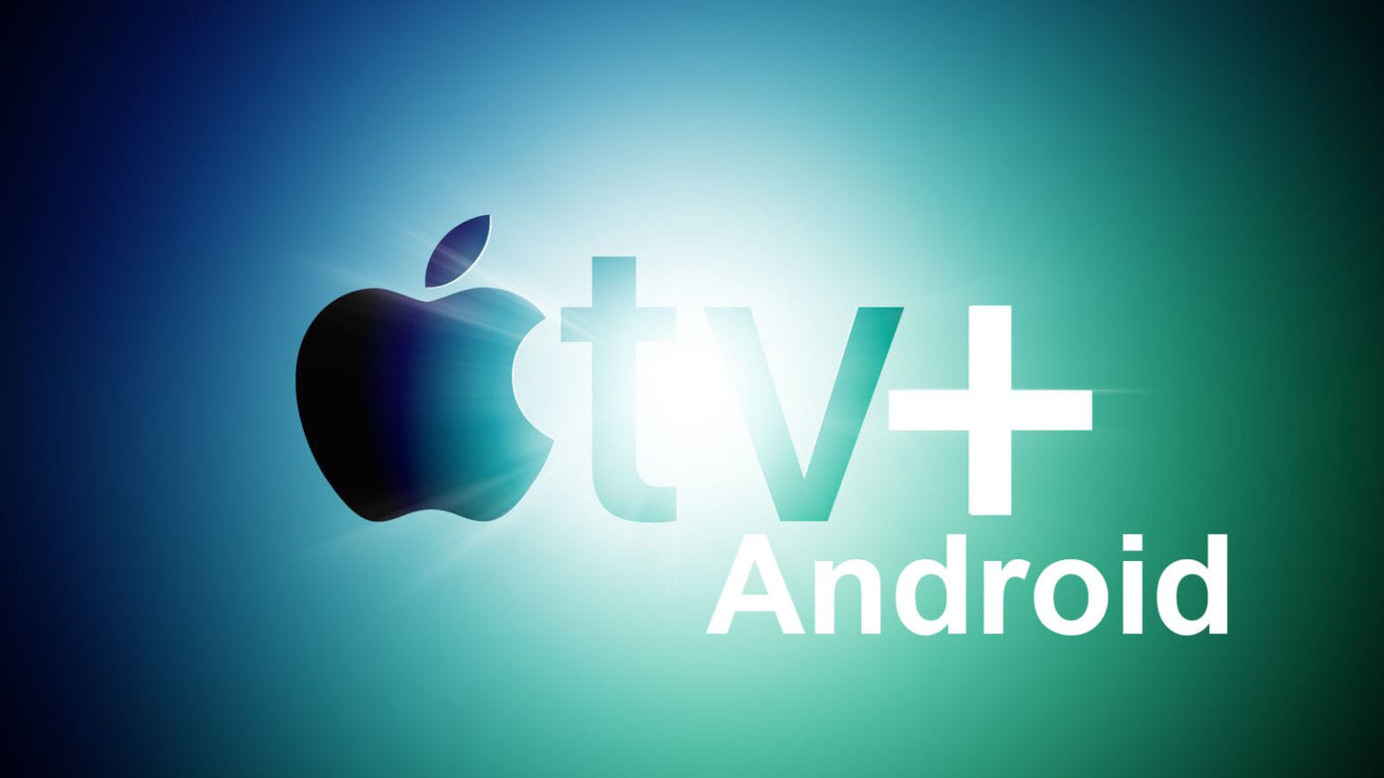 Apple TV+ Android