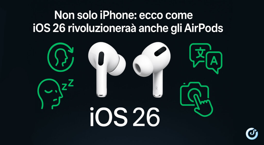 AirPods su sfondo scuro con icone delle nuove funzioni di iOS 26